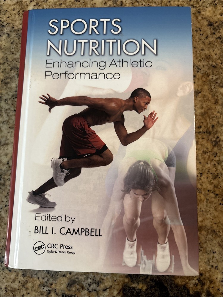 Sports Nutrition: Enhancing Athletic Performance by Bill Campbell: Used