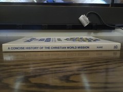 A Concise History of the Christian World Mission : A Panoramic View of…