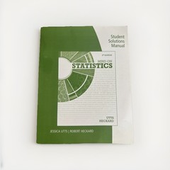 STUDENT SOLUTIONS MANUAL FOR UTTS HECKARD’S MIND ON By Jessica M. Utts & Robert