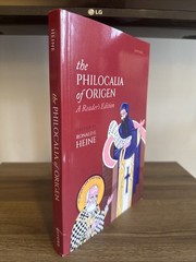 The Philocalia Of Origen: A Reader’s Edition