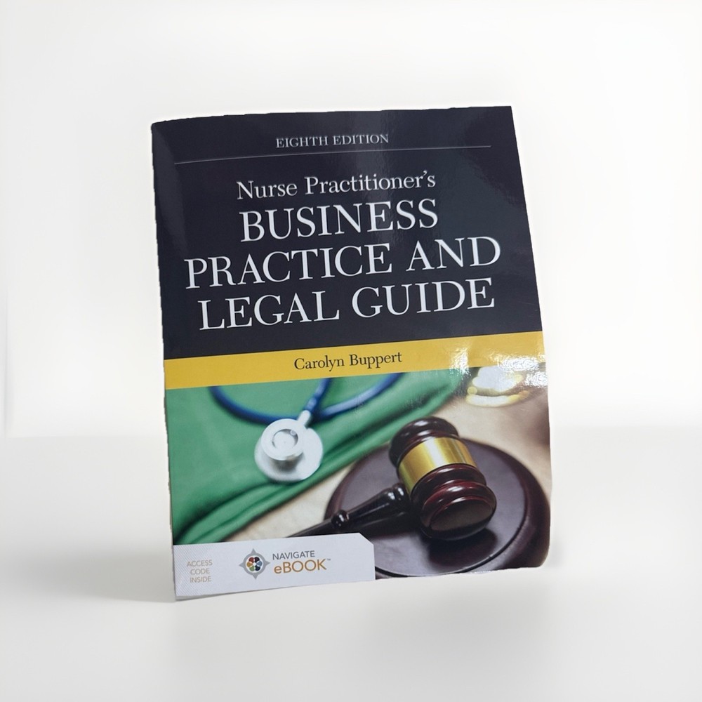 Nurse Practitioner’s Business Practice and Legal Guide by Carolyn Buppert