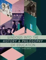 Windows into the History and Philosophy of Education – Paperback – GOOD