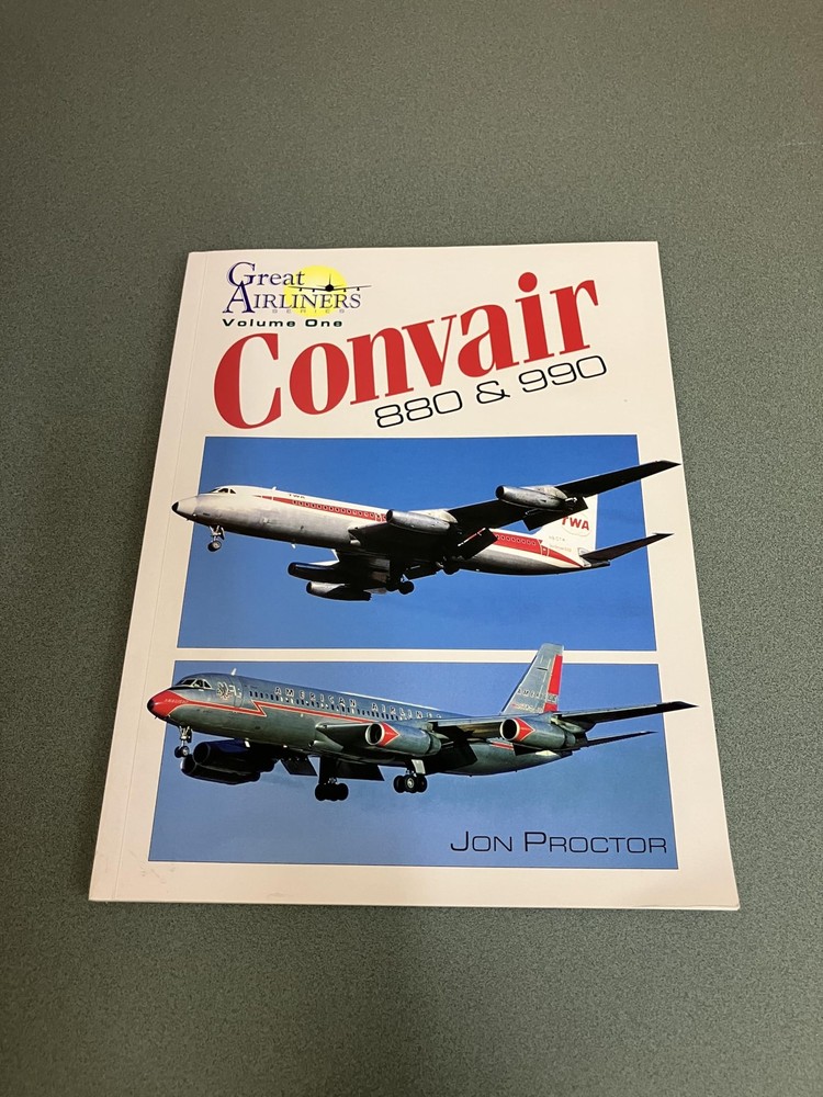 Convair 880 & 990 (Great Airliners Series, Vol. 1) – paperback Proctor, Jon