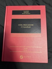Aspen Casebook Ser.: Civil Procedure : A Coursebook Fourth edition