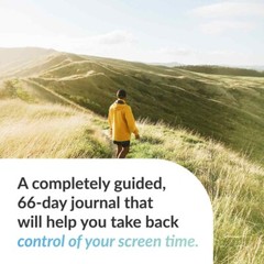 The Screen Time Sidekick Journal. Take Control of Your Screen Time.