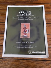 The Story of the World Activity Book Three: Early Modern Times