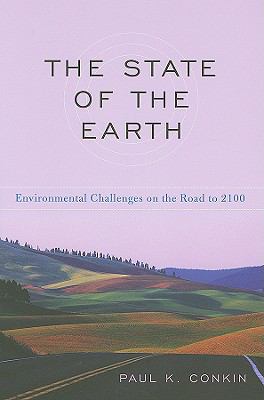 The State of the Earth: Environmental Challenges on the Road to 2100, Conkin, Pa