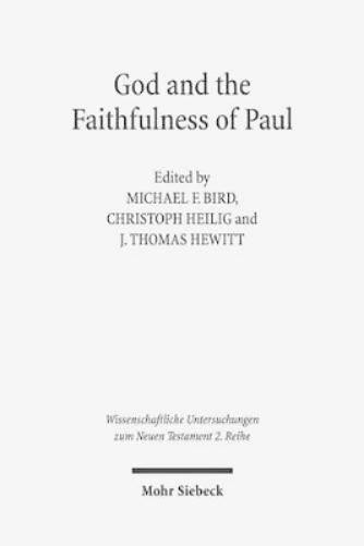 Michael F. Bird God and the Faithfulness of Paul (Paperback) (UK IMPORT)