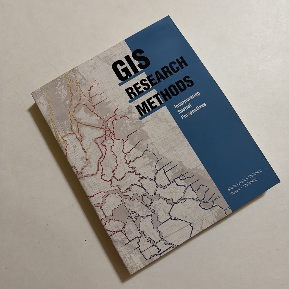 GIS Research Methods Incorporating Spatial Perspectives Steinberg ESRI 2015