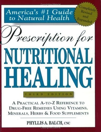 Prescription for Nutritional Healing – Phyllis A. Balch,James – Book – Very Good