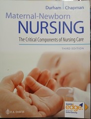 Maternal Newborn Nursing by Durhan and Chapman. 3rd Edition Hardcover Book