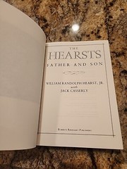 The Hearsts Father and Son Jack Casserly William R. Hearst Jr. 1991 Hardcover