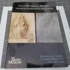 Italian Renaissance Drawings : Technical Examination and Analysis