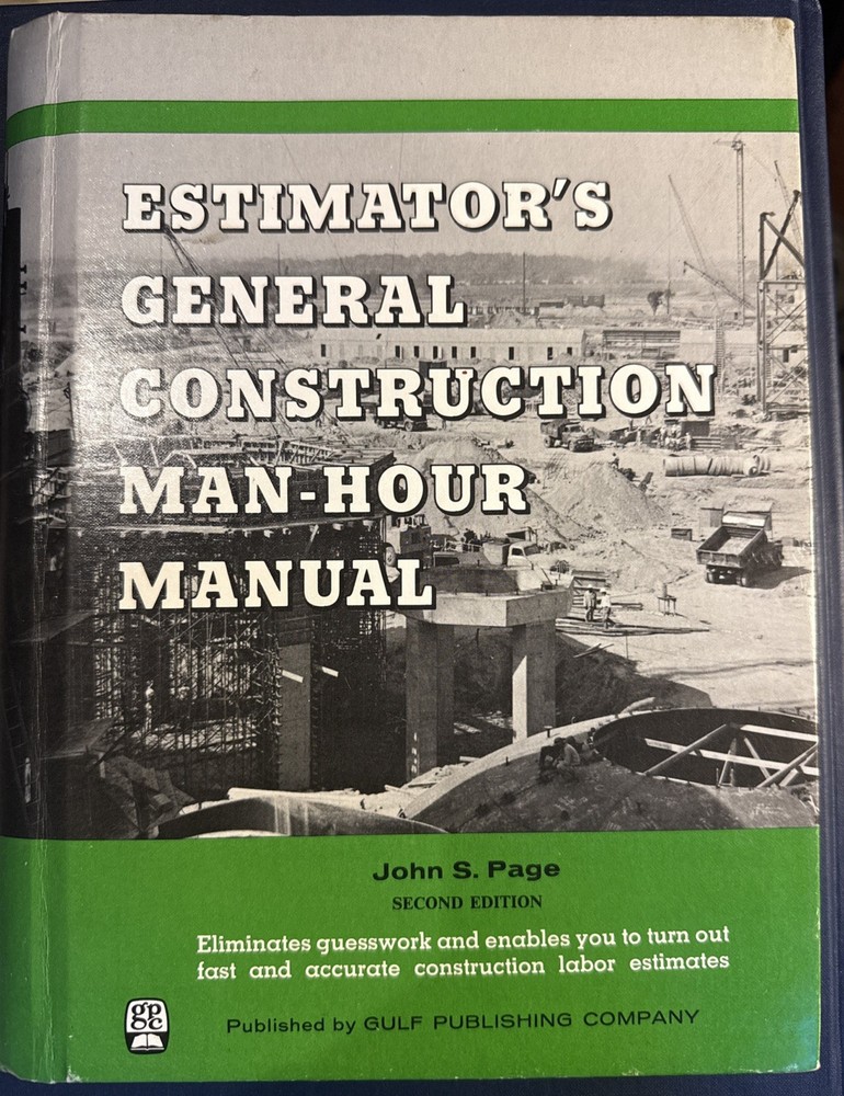 Estimator’s General Construction Man-Hour Manual, 2nd Ed. By John Page, HC