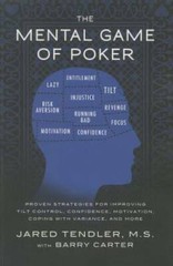 The Mental Game of Poker: Proven Strategies for Improving Tilt Control, C – GOOD