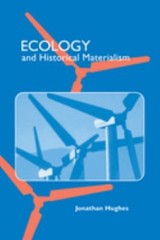 Ecology and Historical Materialism Paperback Jonathan Hughes