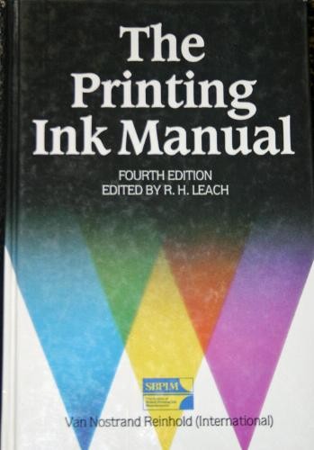 Printing Ink Manual By Robert Leach. 9780747600008