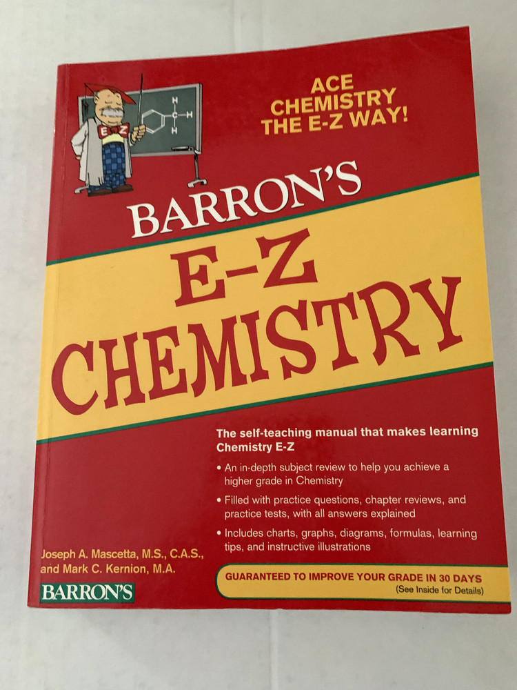 Barron’s Easy Way Ser.: E-Z Chemistry by Mark Kernion and Joseph A. Mascetta…