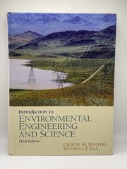 Introduction to Environmental Engineering and Science by Gilbert Masters and…