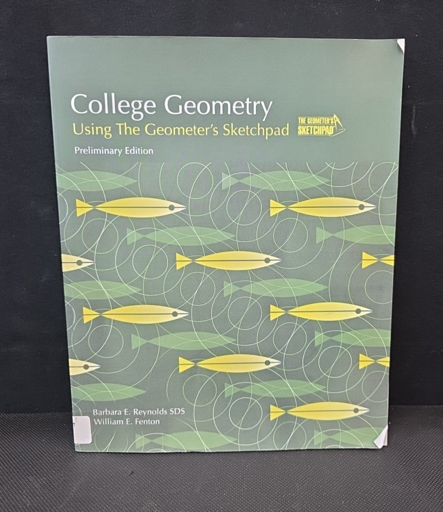 College Geometry: Using The Geometer’s Sketchpad (Key Curriculum Press), Reynold