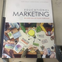 EDUCATIONAL MARKETING: MORE THAN JUST TELLING YOUR STORY By Bateman David
