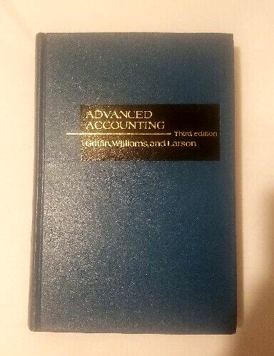Advanced Accounting 3rd Edition Griffin, Williams, & Larson (1977) HC 1970’s