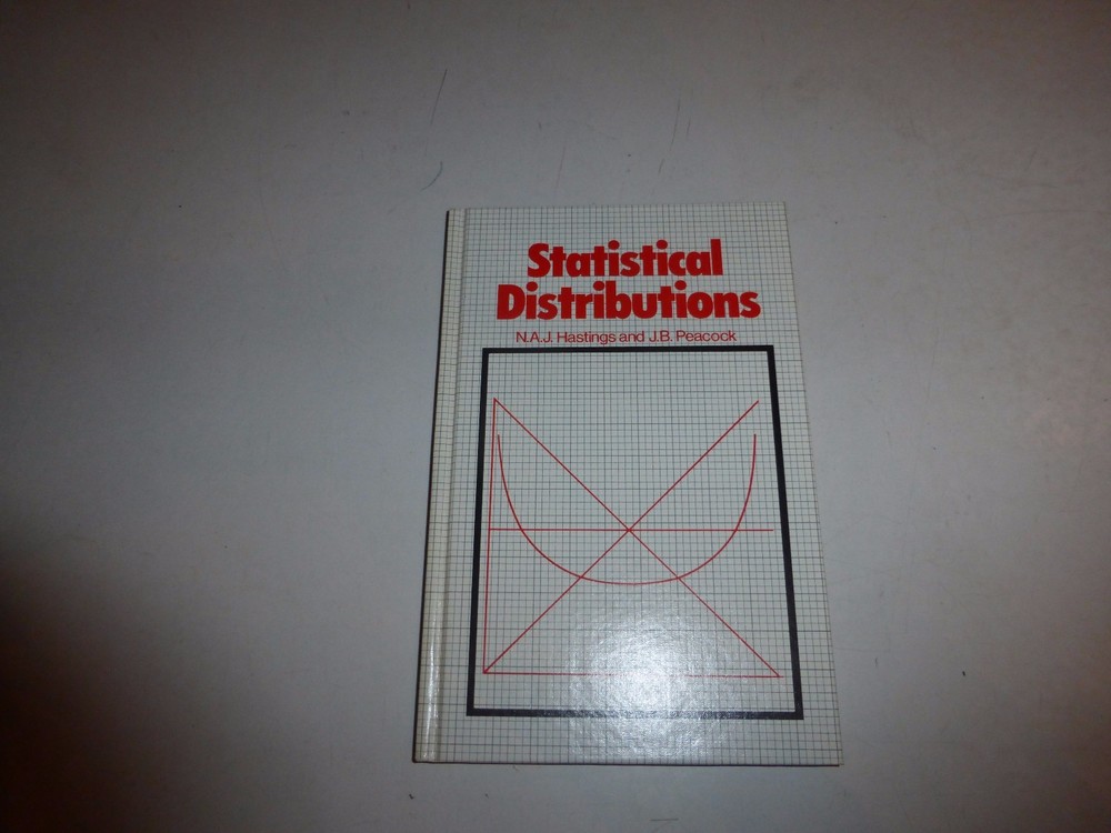 Statistical Distributions – N.A.J. Hastings,J.B. Peacock, HB 1975 B342