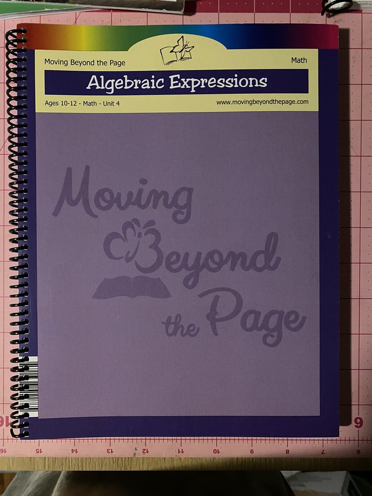 moving beyond the page 10-12 Math Unit 4 Algebraic Expressions