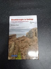 Breakthroughs in Geology: Ideas that transformed earth science By Graham Park