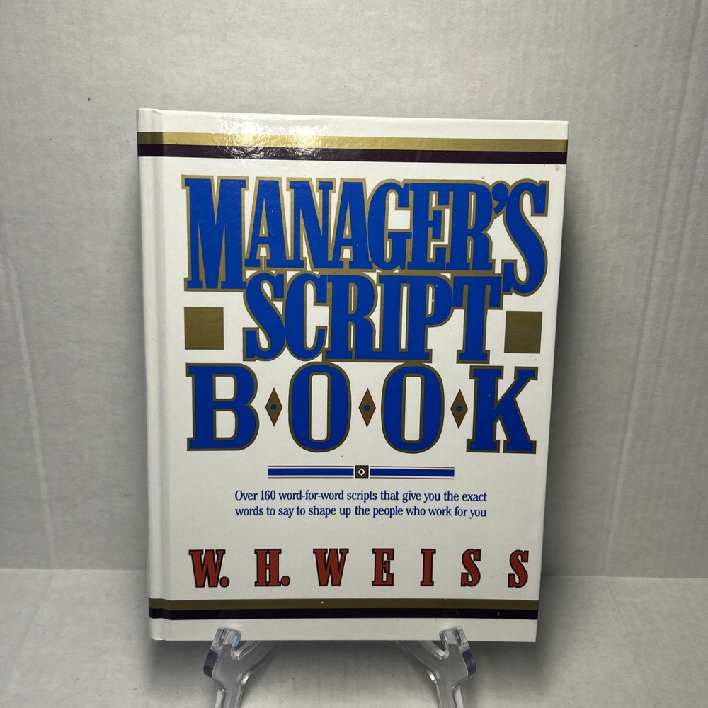 “Managers Script Book: Over 160…Scripts…” Weiss 1990 *Leadership *HARDCOVER