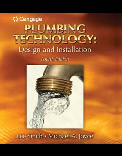 Plumbing Technology: Design and Installation by Lee Smith: Used