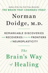 The Brain’s Way of Healing: Remarkable Discoveries and Recoveries fr – VERY GOOD