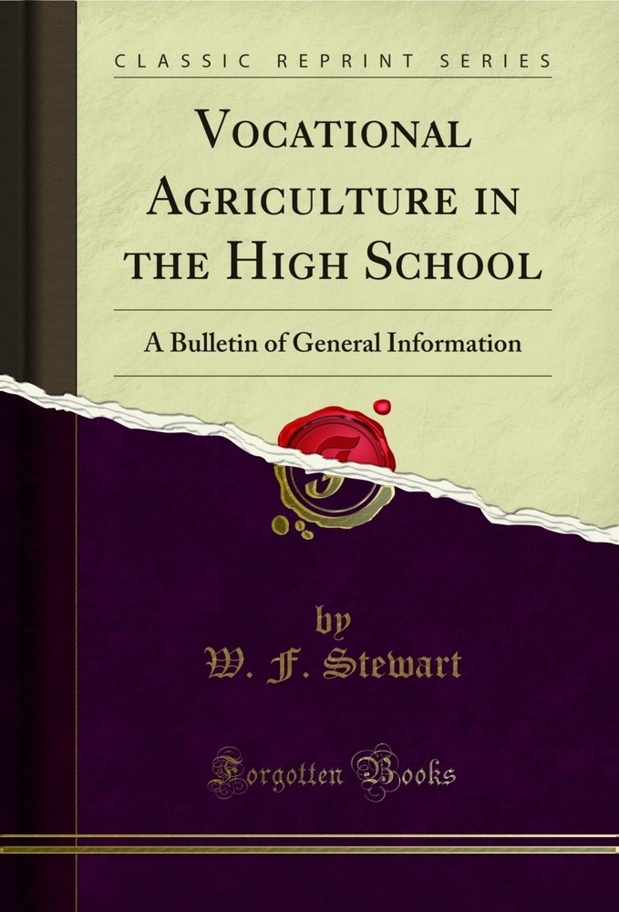 Vocational Agriculture in the High School: A Bulletin of General Information