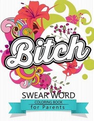 Swear Word coloring Book for Parents: Adult coloring books, Unleash your inner-p