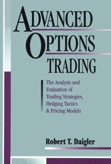Advanced Options Trading: The Analysis and Evaluation of Trading Strategies …