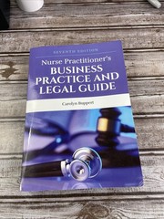 Nurse Practitioner’s Business Practice and Legal Guide by Carolyn Buppert (2020,