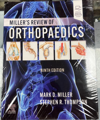 Miller’s Review of Orthopedics Ninth Edition MARK D. Miller STEPHEN R. THOMPSON