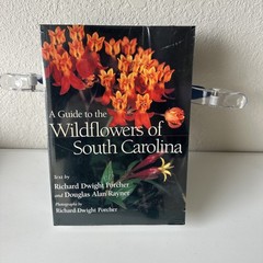 Guide to the Wildflowers of South Carolina by Douglas Alan Rayner and …