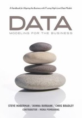 Data Modeling for the Business: A Handbook for Aligning the Business with IT usi