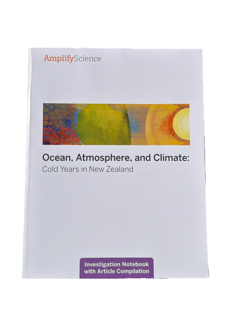 Amplify Science Student Investigation Notebook Ocean Atmosphere and Climate