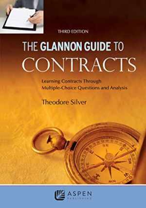 Glannon Guide to Contracts: – Paperback, by Silver Theodore; Hochberg – Good