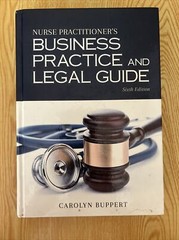 Nurse Practitioner’s Business Practice and Legal Guide by Carolyn Buppert (2017,