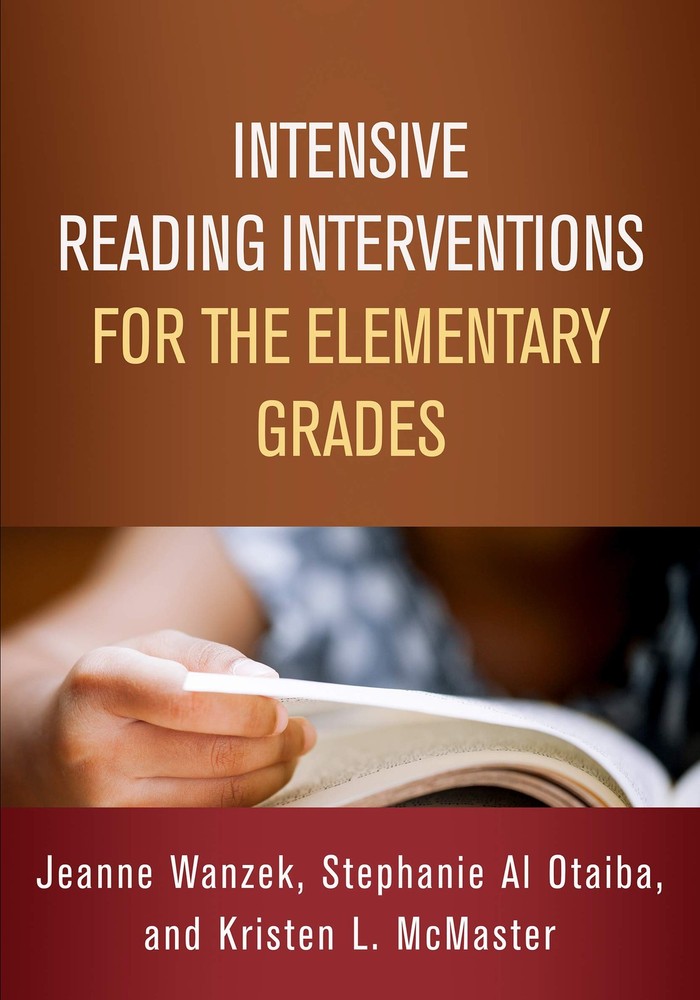 Intensive Reading Interventions for the Elementary Grades (The Guilford Seri…