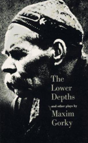 The Lower Depths and Other Plays, Maxim Gorky, Very Good Book