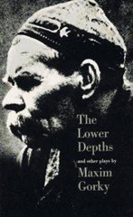 The Lower Depths and Other Plays, Maxim Gorky, Very Good Book
