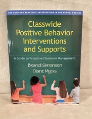 NEW Classwide Positive Behavior Interventions and Supports Simonsen and Myers