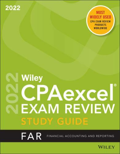 Wiley’s CPA 2022 Study Guide: Financial Accounting and Reporting, Wiley, 9781119