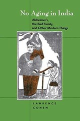 No Aging in India: Alzheimer’s, The – Paperback, by Cohen Lawrence – Very Good