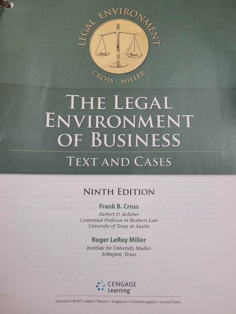The Legal Environment of Business by Frank B. Cross – 9th edition- loose leaf –