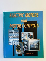 Electric Motors and Motor Controls by Jeffrey J. Keljik (1995, Hardcover)